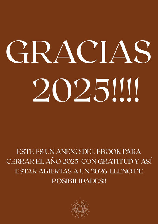 Gratitud, para cerrar el año!  5 minutos por día, para empezar el 2026 abierta/o a todas las posibilidades. Tomá acción real!